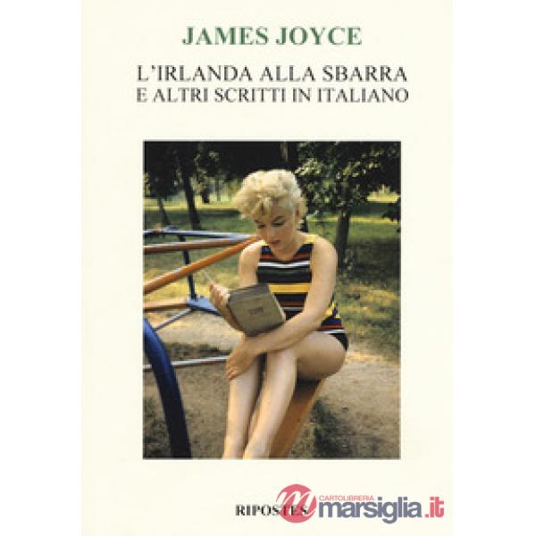 Irlanda alla sbarra e altri scritti in italiano (L')