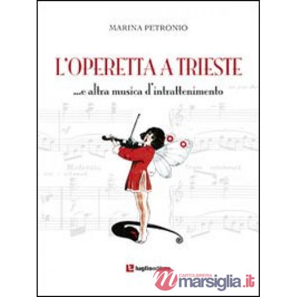 Operetta a Trieste... e altra musica di intrattenimento (L')