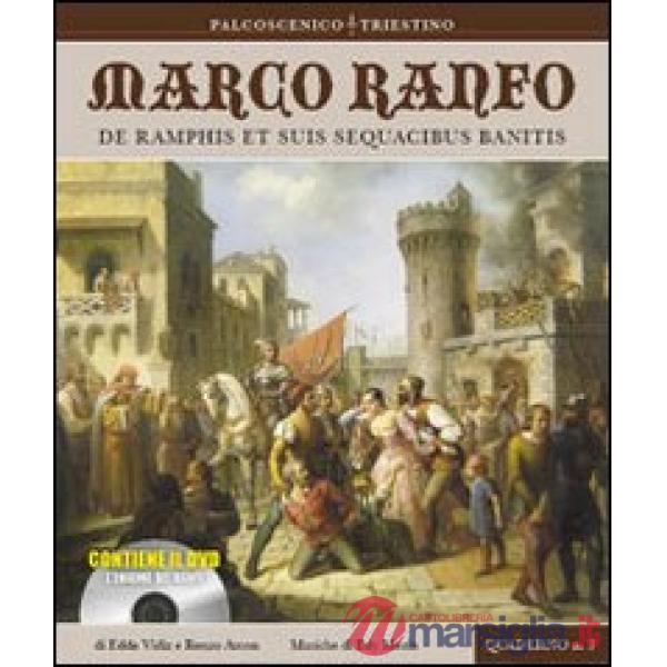 Marco Ranfo. De Ramphis et suis sequacibus banitis. Con DVD
