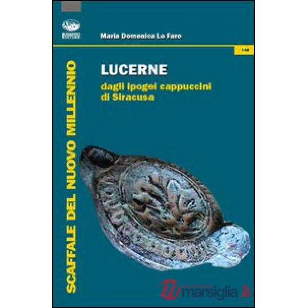 Lucerne dagli ipogei cappuccini di Siracusa