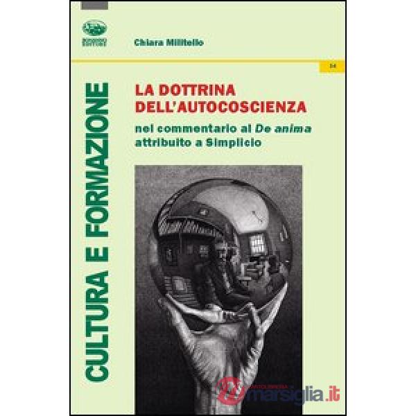 Dottrina dell'autocoscienza nel commentario al De Anima attribuito a Simplicio (La)