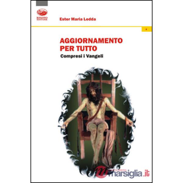 Aggiornamento per tutto. Compresi i Vangeli