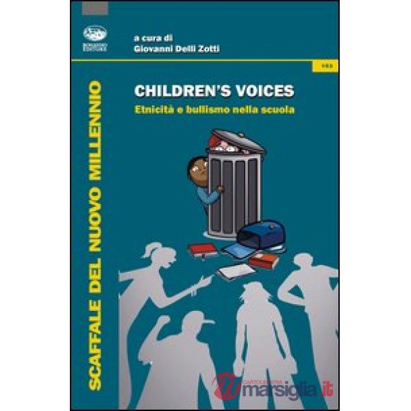 Children's voices. Etnicità e bullismo nella scuola