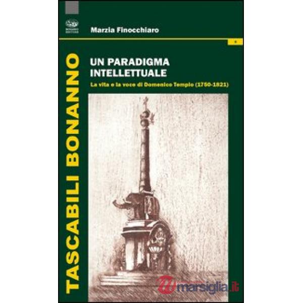 Paradigma intellettuale. La vita e la voce di Domenico Tempio (1750-1821) (Un)