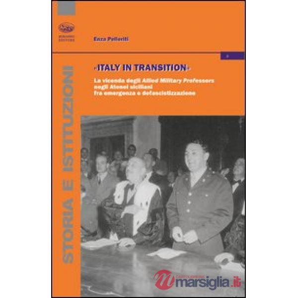 Italy in transition. La vicenda degli Allied Military Professors negli Atenei siciliani fra emergenza e defascistizzazione