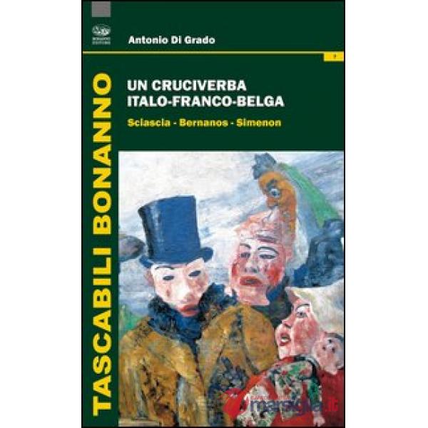 Cruciverba italo-franco-belga. Sciascia-Bernanos-Simenon (Un)
