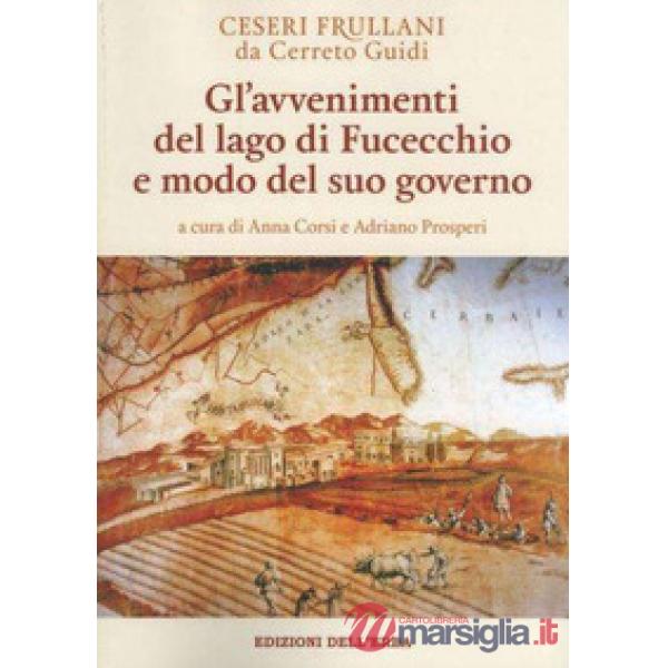 Gl'avvenimenti del lago di Fucecchio e modo del suo governo