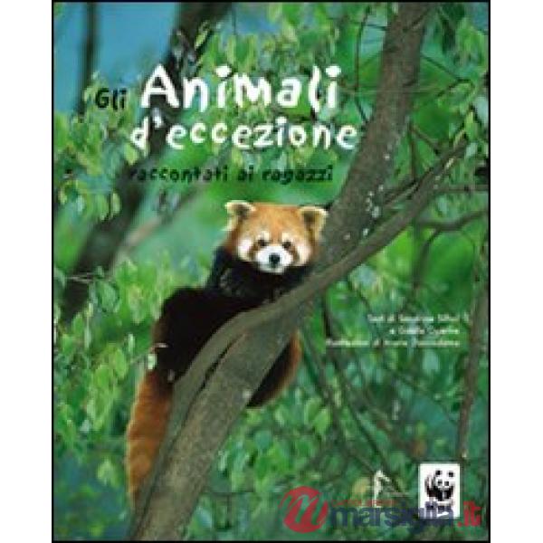 Animali d'eccezione raccontati ai ragazzi (Gli)