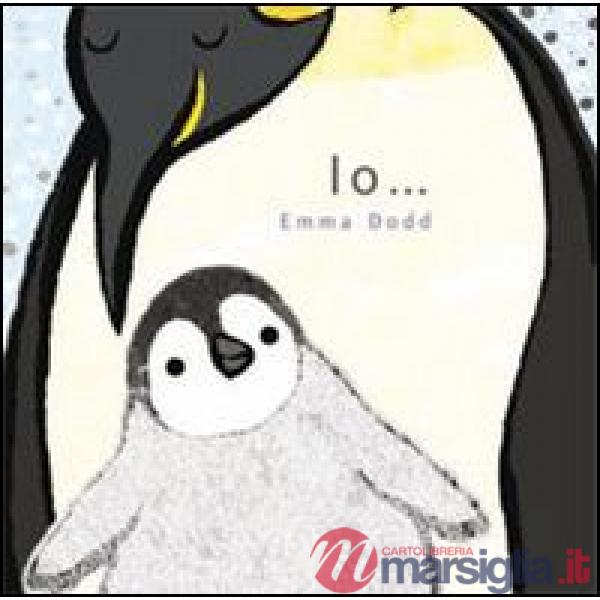 Io.... Ediz. illustrata