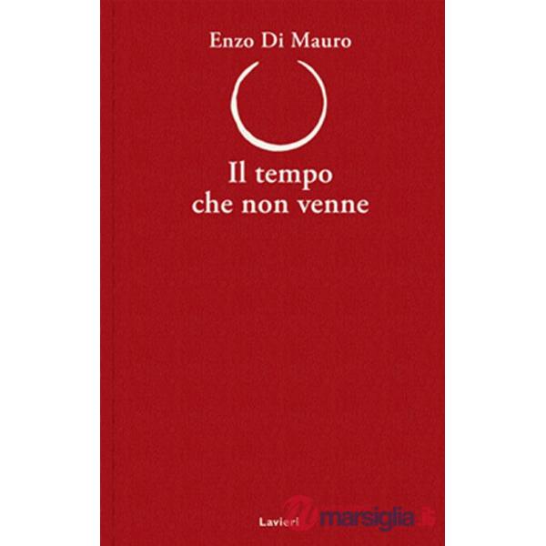 Tempo che non venne (Il)