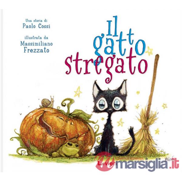 Gatto stregato. I randagi. Ediz. illustrata (Il)