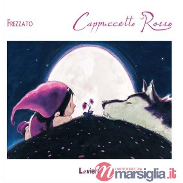 Cappuccetto rosso. Ediz. illustrata