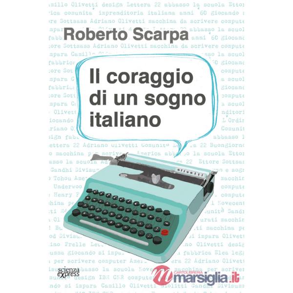 Coraggio di un sogno italiano (Il)