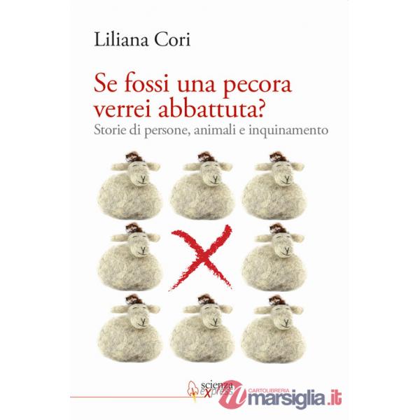 Se fossi una pecora verrei abbattuta? Storie di persone, animali e inquinamento