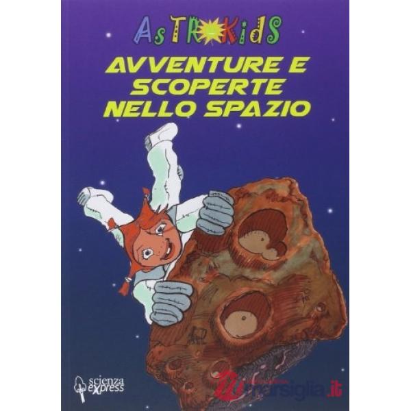 Avventure e scoperte nello spazio