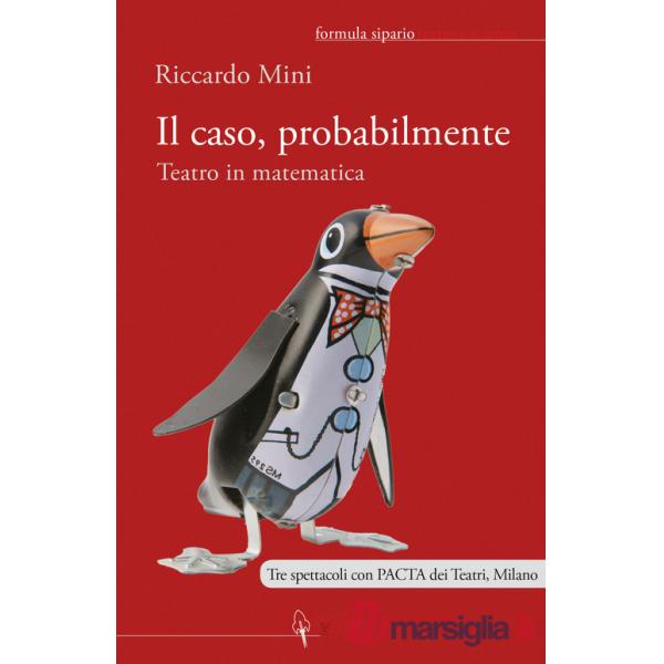 Caso, probabilmente. Teatro in matematica (Il)