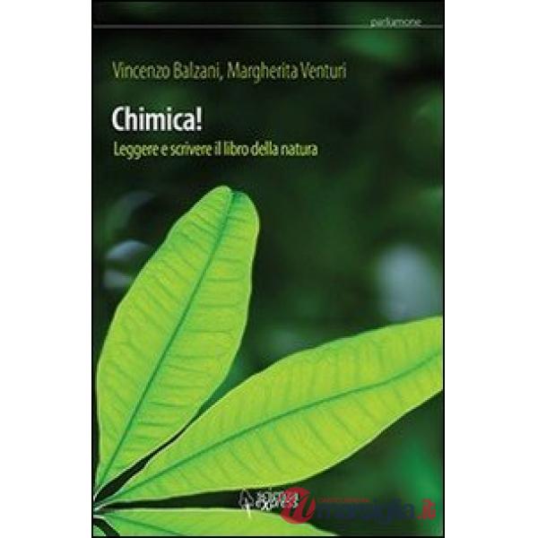 Chimica! Leggere e scrivere il libro della natura