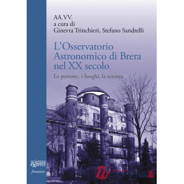 Osservatorio astronomico di Brera nel secolo XX Secolo (L')