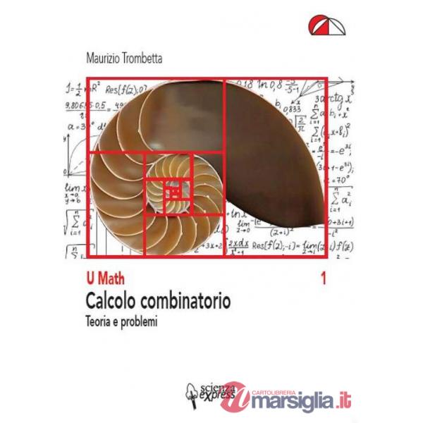 Calcolo combinatorio. Teoria e problemi