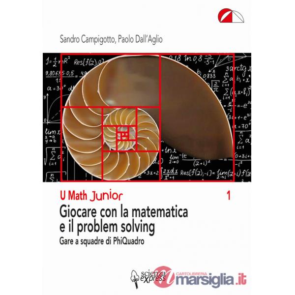 Giocare con la matematica e il problem solving. Gare a squadre di PhiQuadro