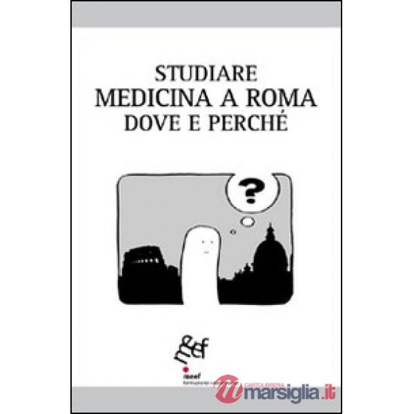 Studiare medicina a Roma. Dove e perché
