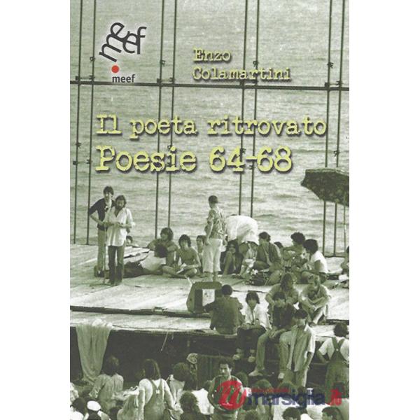Poeta ritrovato. Poesie 64-68 (Il)