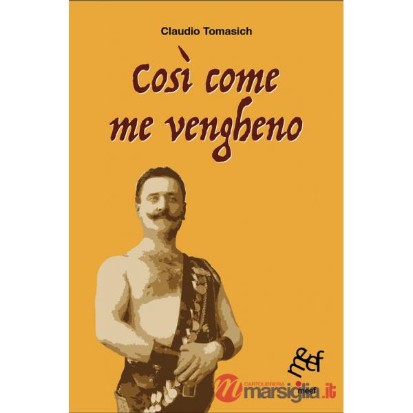 Così come me vengheno