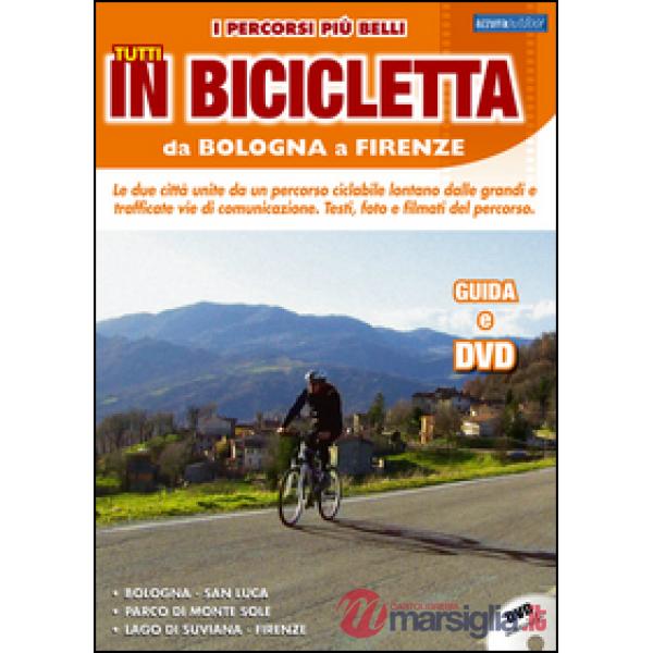 Percorsi più belli da Bologna a Firenze. DVD (I)