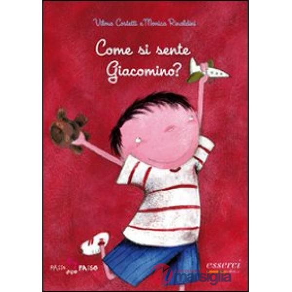 Come si sente Giacomino? Ediz. illustrata
