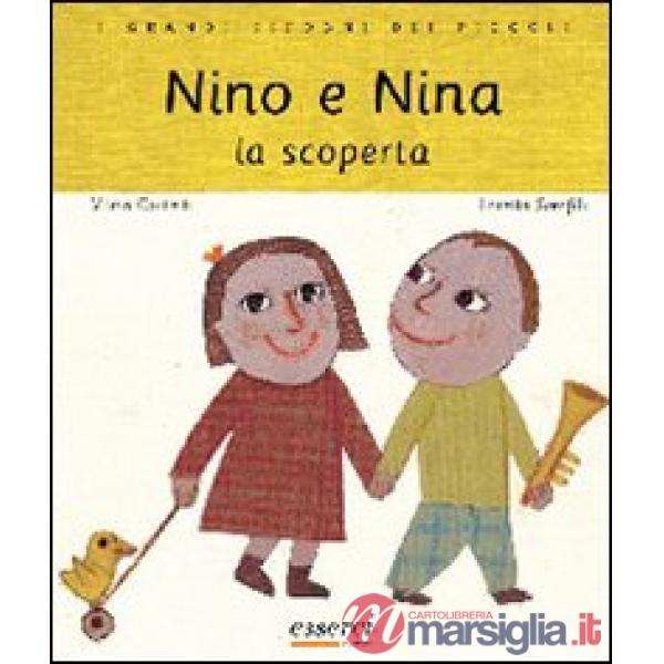 Nino e Nina. La scoperta. Ediz. illustrata
