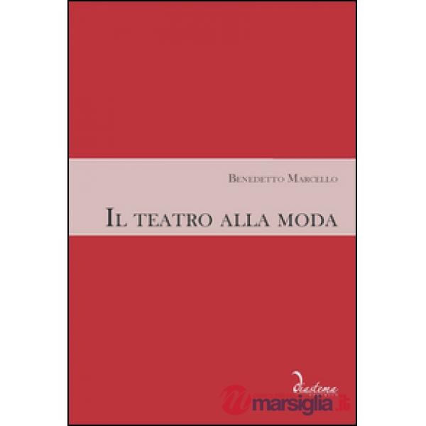 Il teatro alla moda