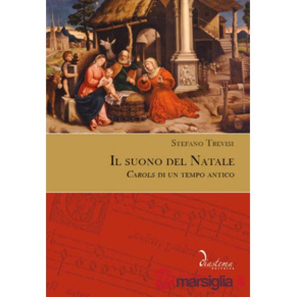 Il suono del Natale. «Carols» di un tempo antico