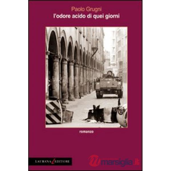 Odore acido di quei giorni (L')