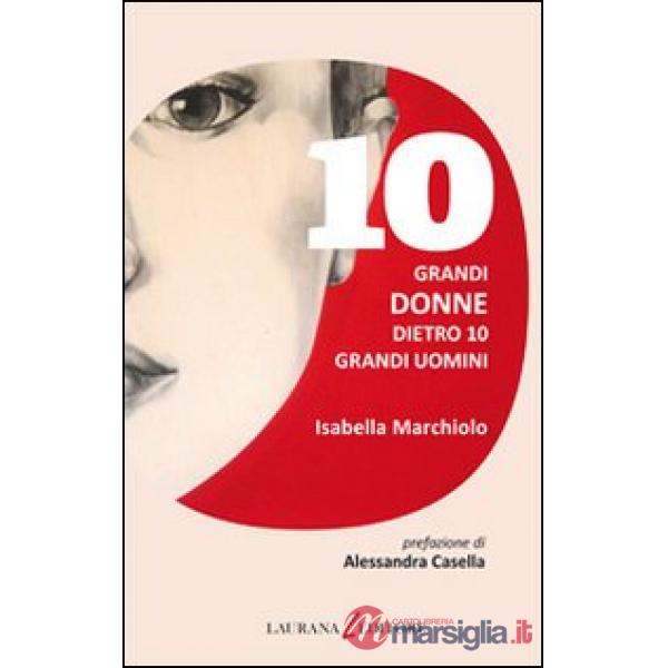 10 grandi donne dietro 10 grandi uomini