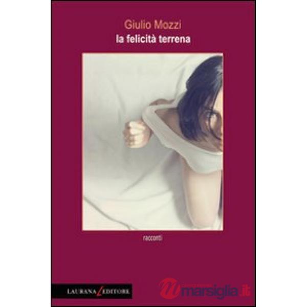 Felicità terrena (La)