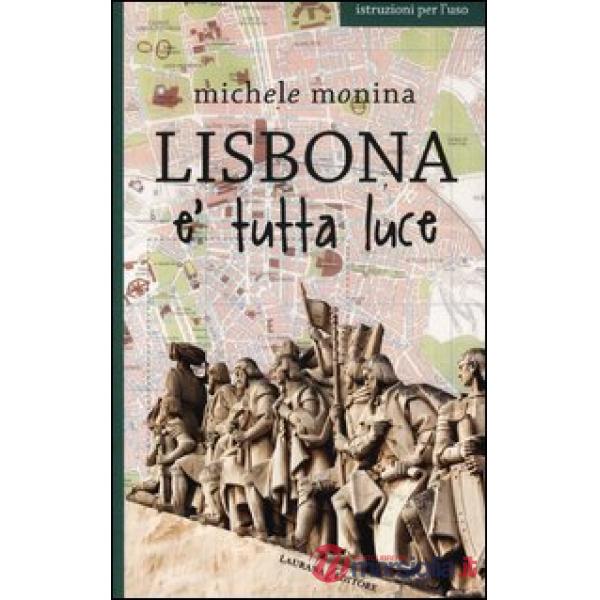 Lisbona è tutta luce