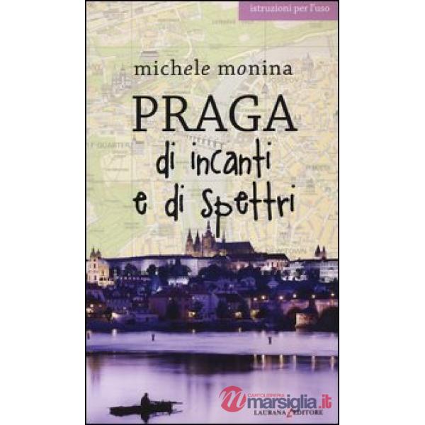 Praga di incanti e di spettri