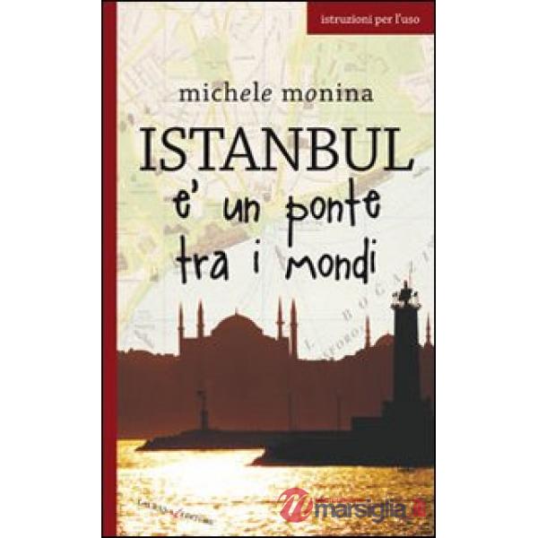 Istanbul è un ponte tra i mondi