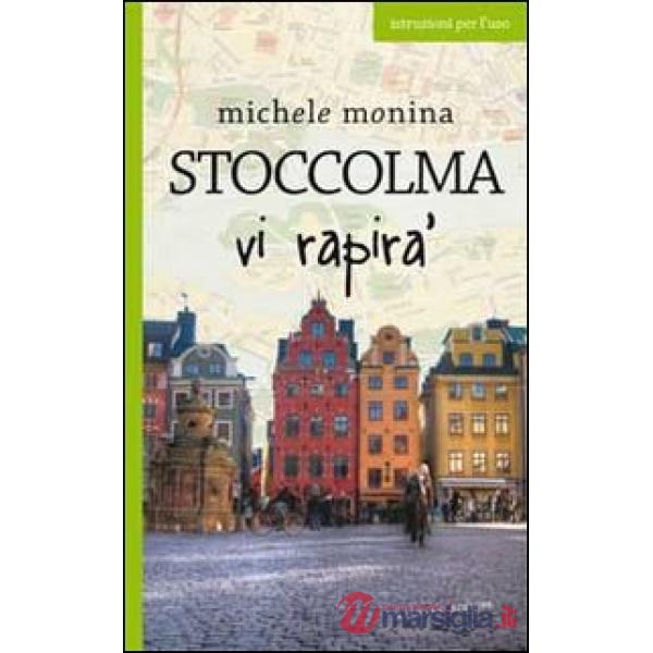 Stoccolma vi rapirà
