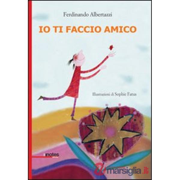 Io ti faccio amico