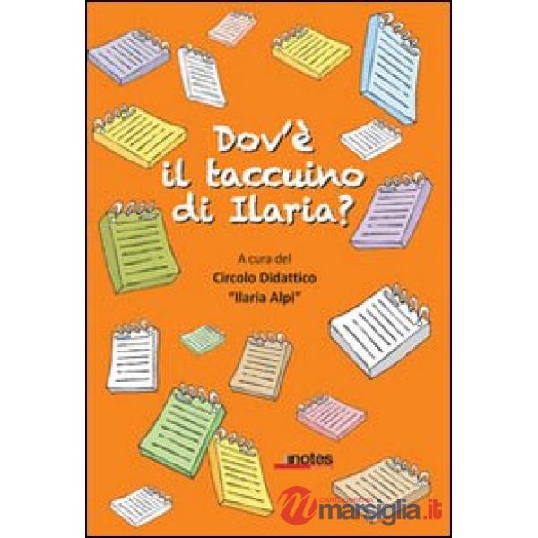 Dov'è il taccuino di Ilaria?