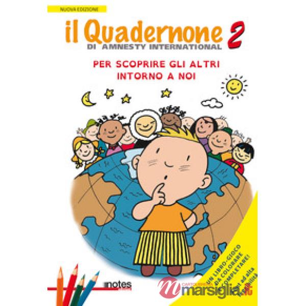 Quadernone di Amnesty International. Nuova ediz. (Il). Vol. 2: Per scoprire gli altri intorno a noi