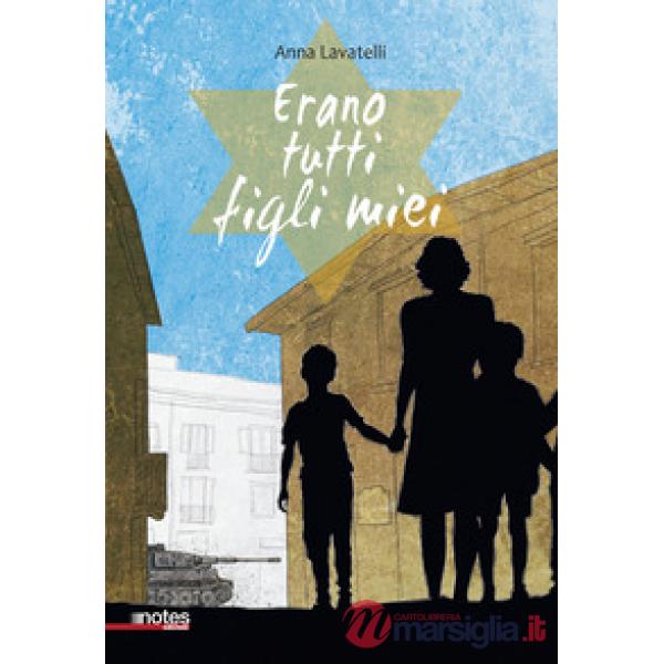 Erano tutti figli miei