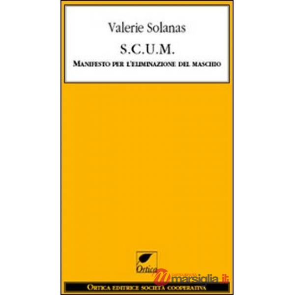 S.C.U.M. Manifesto per l'eliminazione del maschio