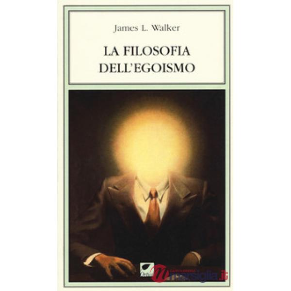 Filosofia dell'egoismo (La)
