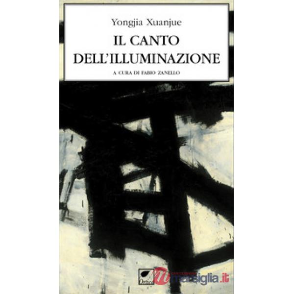 Canto dell'illuminazione. Ediz. integrale (Il)