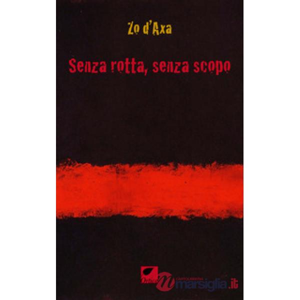 Senza rotta, senza scopo