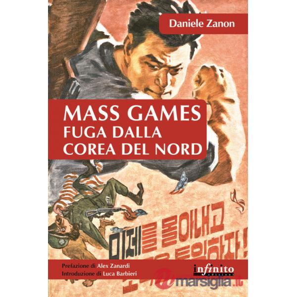 Mass games. Fuga dalla Corea del Nord
