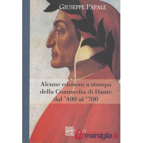 Alcune edizioni della Commedia di Dante dal '400 al '700
