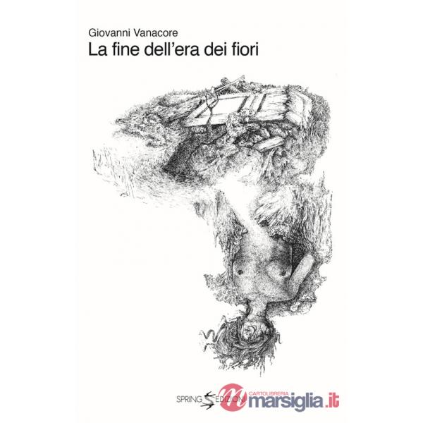 Fine dell'era dei fiori (La)